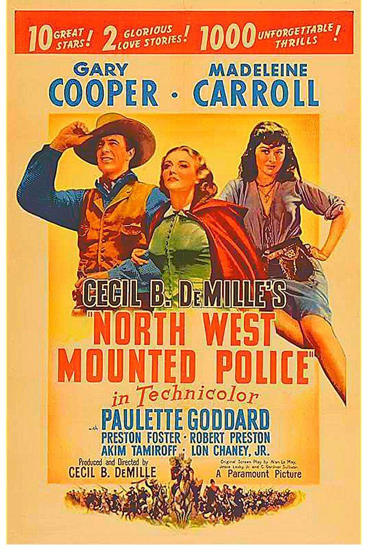 North West Mounted Police ~ Cecil B. DeMille, Gary Cooper